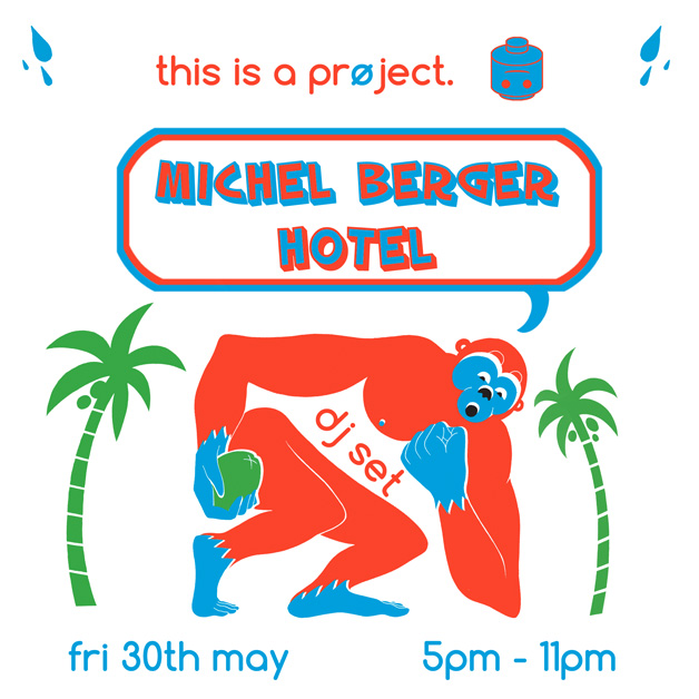 dj set @ michel berger hotel - 30th may 2014 - berlin